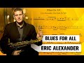 Eric Alexander - Blues For All - Tenor Saxophone Solo Transcription (Bb)