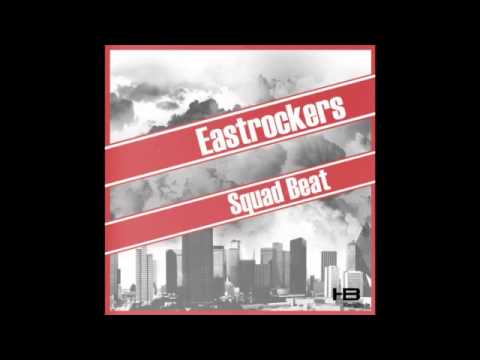 Eastrockers - Squad Beat