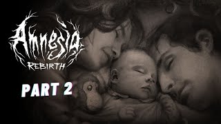 AMNESIA: REBIRTH Gameplay Walkthrough: Part 2 (The Dark World)