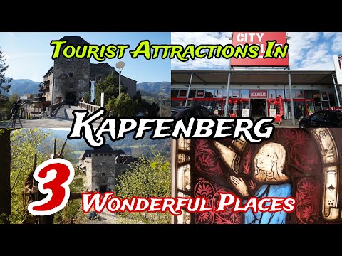 Top 3 Best Tourist Places to Visit in Kapfenberg 😍 | Austria 🇦🇹