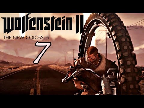 Wolfenstein 2 The New Colossus Gameplay Walkthrough Part 7