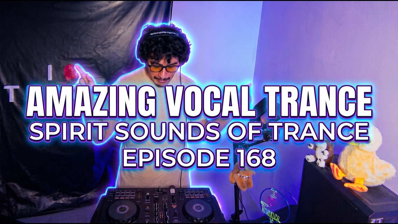 🎧❤️ Spirit Sounds Of Trance EPISODE 168 (Vocal Trance)(Guest SounEmot) [Full Set Mix]