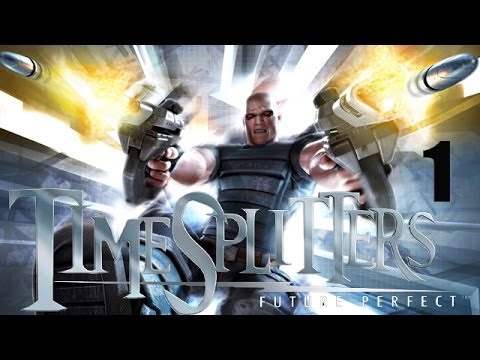 Let's Play TimeSplitters Future Perfect #1 - Gonna Take You Back To The Past