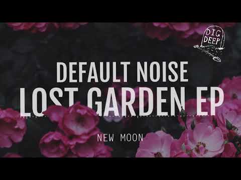 Default Noise - New Moon [Official Audio Stream]