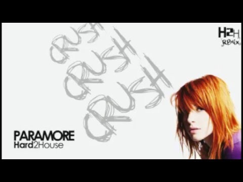 Paramore - Crush Crush Crush (Hard2House Remix) FULL_HQ
