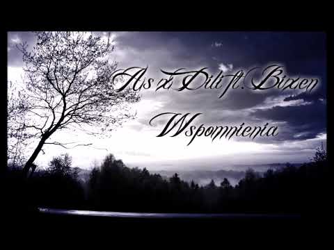 As x Dili ft. Bixen - Wspomnienia (2013)