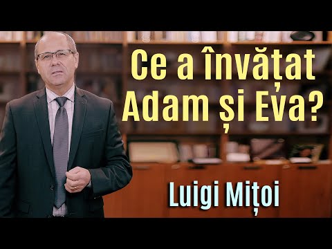 Ce a învățat Adam și Eva din experiența căsătoriei lor?