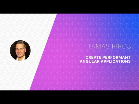 Create Performant Angular Applications by Tamas Piros
