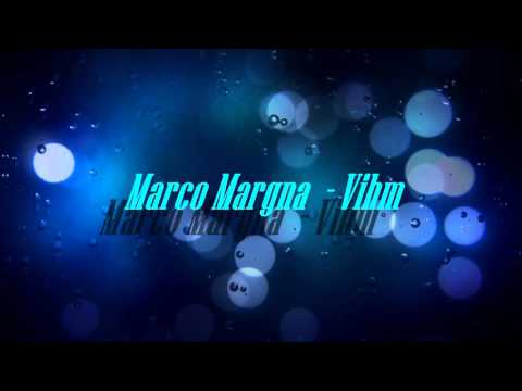 Marco Margna  - Vihm