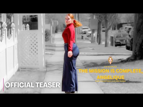 Lillee Jean Trueman in The Mission is Complete, Angelique Official Teaser Trailer | Indie Movie 2025