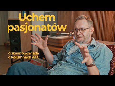 Uchem Pasjonatów | Łukasz opowiada o kolumnach ATC