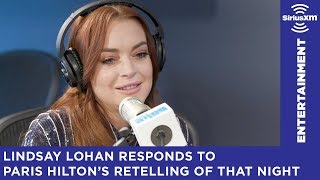 Lindsay Lohan responds to Paris Hilton&#39;s party crashing comments