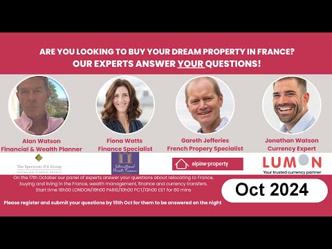 Alpine Property Q&A Webinar- Oct/2024  - Buying your dream home in France 4