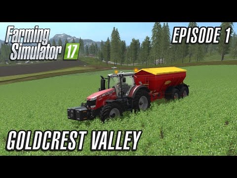 Let's Play Farming Simulator 2017 | Goldcrest Valley | Episode 1