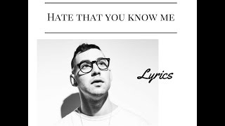 Hate that you know me -  Bleachers | Lyrics