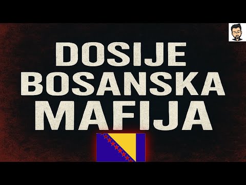 Bosanska Mafija - Najopasniji Članovi Bosanskih Klanova DOSIJE