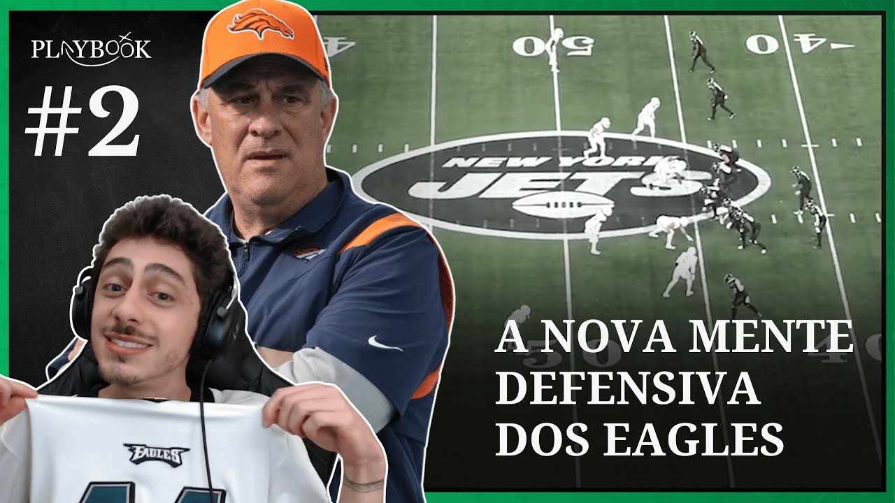 A NOVA MENTE DEFENSIVA DOS EAGLES | PLAYBOOK #2