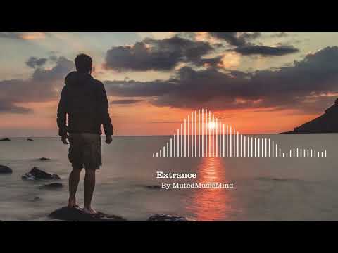 Extrance By Muted Music Mind