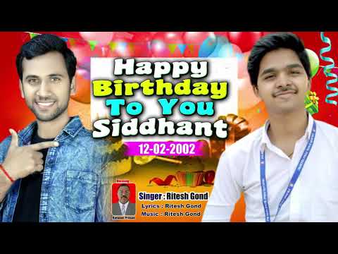 Ritesh gond#Happy birthday to you Siddhant#super hit birthday song 2020 !!