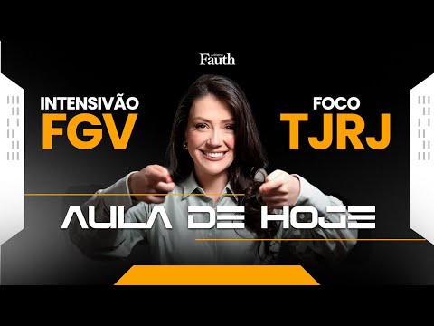 Intensivo FGV - FOCO TJRJ com Adriane Fauth