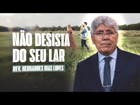 FIGHT FOR YOUR FAMILY - Hernandes Dias Lopes