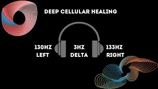 3 Hz Delta Binaural Beat + 130 Hz Frequency - Emotional Balance, Deep Cellular Healing & Alignment
