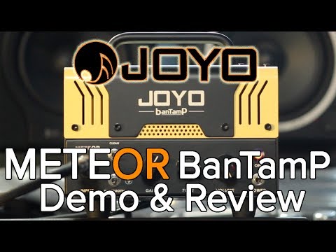 Обзор усилителя Joyo BanTamP Meteor