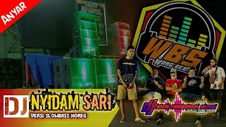 Download lagu DJ NYIDAM SARI VERSI SLOW BASS HOREG - WBS PROJECT mp3