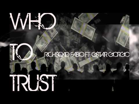 Rich$qad Fabio Ft. G$tar Giorgio- Who to trust