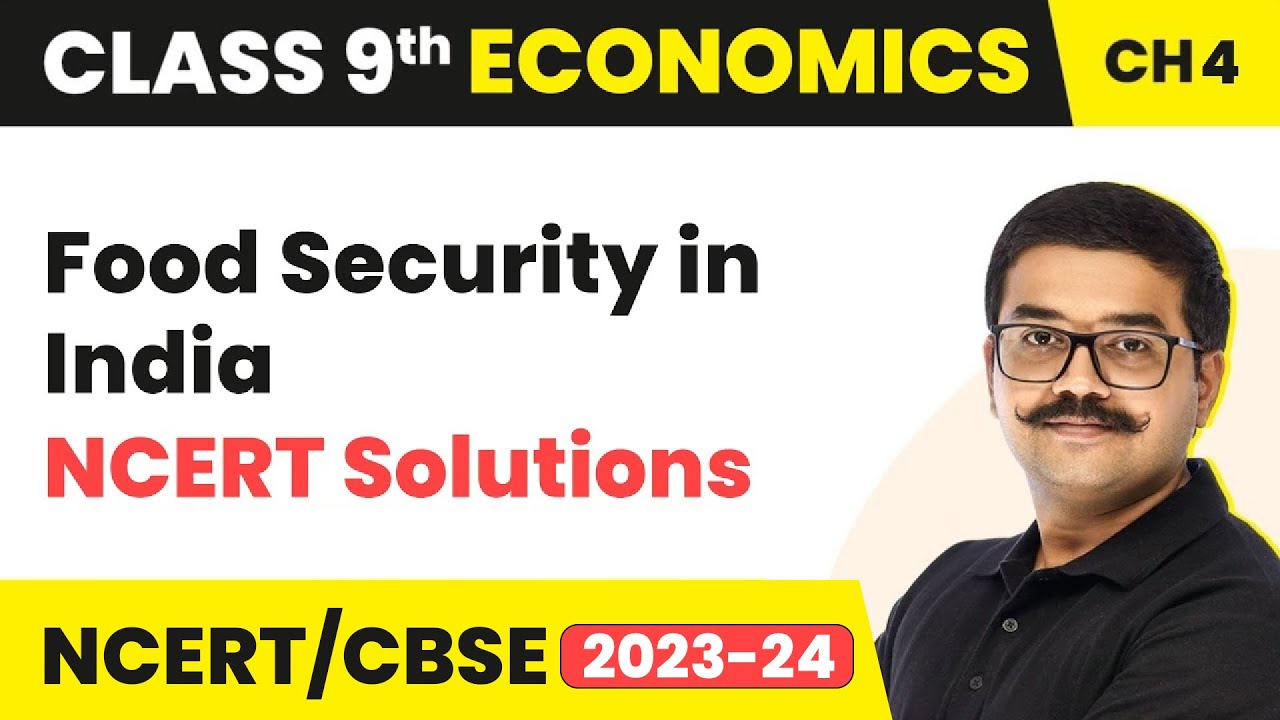 Food Security in India - NCERT Solutions | Class 9 Economics Chapter 4