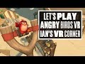 Angry Birds VR: Isle Of Pigs is Angry Birds in VR and not much else - Ian's VR Corner