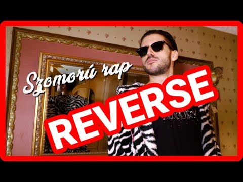 Dancshow - A Szomorú Rap [Official 😢 Video] Reverse