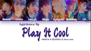 MONSTA X (몬스타엑스) &amp; Steve Aoki – Play It Cool (English Version w/ I.M’s Rap) (Color Coded Lyrics)