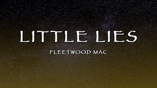 Fleetwood Mac - Little Lies (Lyrics)