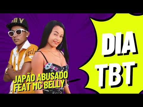 Japão Abusado Feat MC Belly - DIA TBT 2024