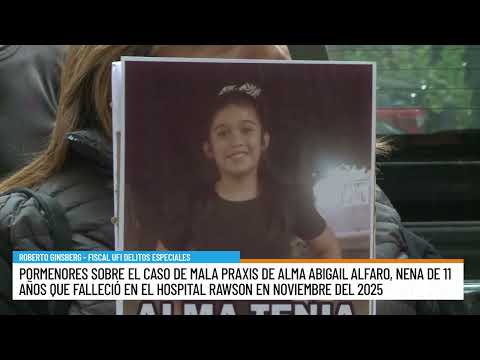 Mala praxis de Alma Abigail Alfaro, la nena de 11 años que falleció en el Hospital Rawson en 2025