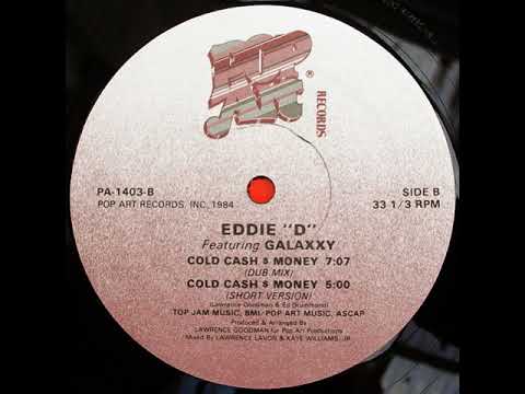 Eddie D Featuring Galaxxy - Cold Cash $ Money (Dub Mix)