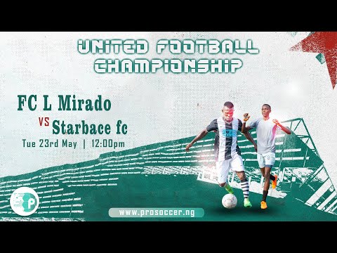 FC L MIRADO VS STARBASE FC - UNITED FOOTBALL CHAMPIONSHIP