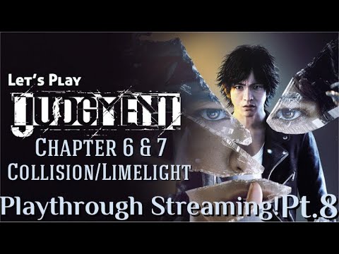 PARTNERS!! | Let's Play: Judgement Chapter 6 & 7 Playthrough Streaming! Pt.8