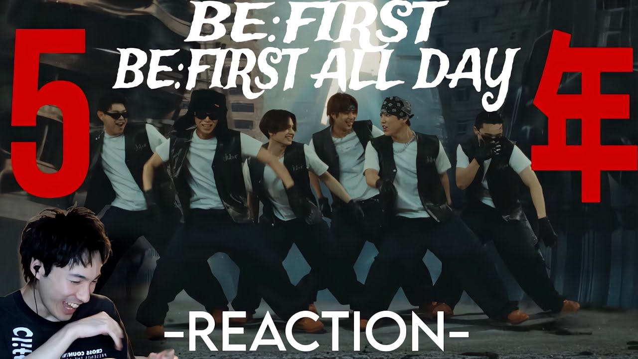 【BE:FIRST】これまでの5年も最高だしここからの5年も楽しみすぎる！！！|BE:FIRST 「BE:FIRST ALL DAY」 MV REACTION!