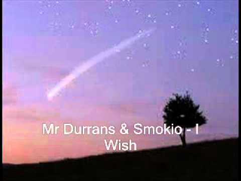 Mr Durrans & Smokio - I Wish