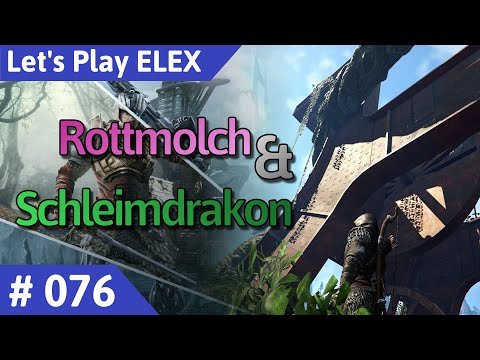 ELEX deutsch Teil 76 - Rottmolch und Schleimdrakon Let's Play