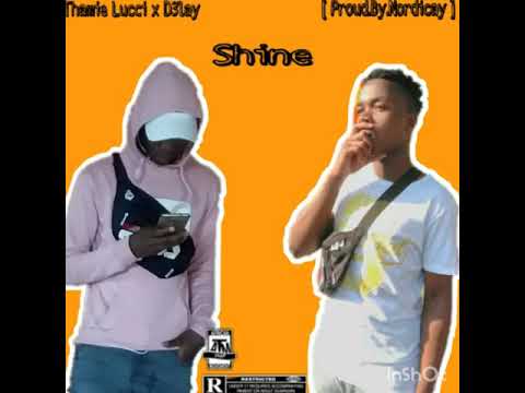 Thamie Lucci Shine Ft [ D3lay & Nordicay ]