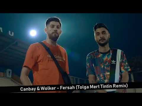 🎵💫Canbay & Wolker-Fersah💫🎵