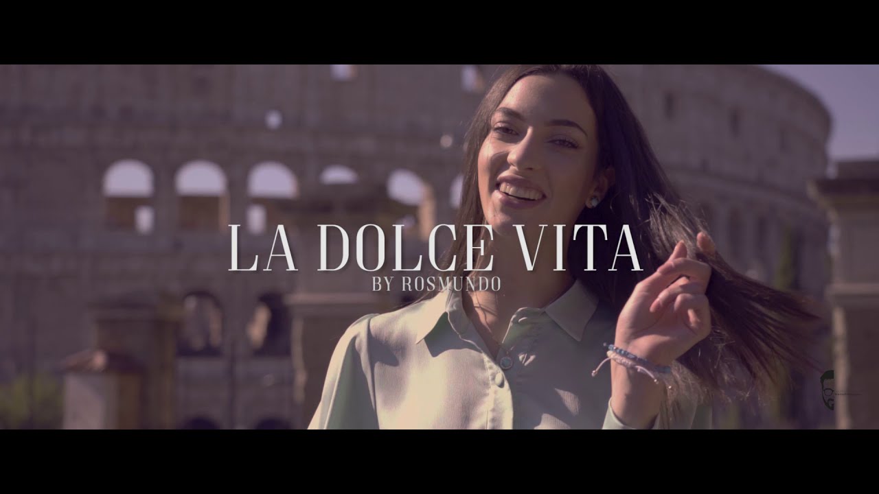 Rosmundo, La Dolce Vita