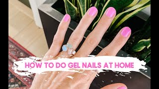 HOW TO DO A GEL MANICURE AT HOME /// TARA THUESON