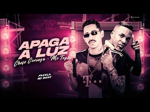 🔵 BREGÃ FUNK 2022 CHEFE CORINGA & MC TOPRE (bregãfunk) APAGA A LUZ 
