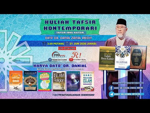 Kuliah Tafsir Kontemporari Dato' Dr. Danial Zainal Abidin (5:46) [21 JUN 2020]