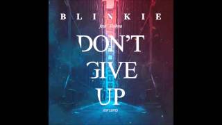 Blinkie - Don't Give Up (On Love) [Josh Parkinson Remix]