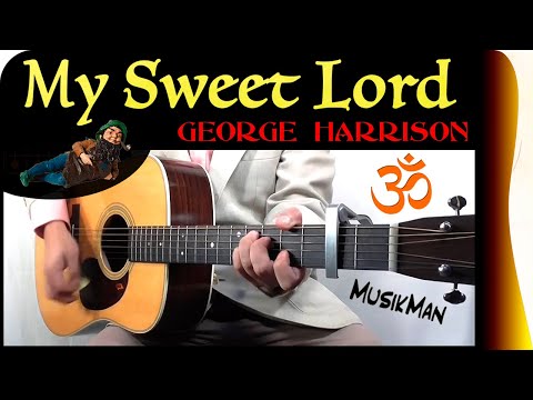 MY SWEET LORD ⛅️ - George Harrison / GUITAR Cover / MusikMan N°194 ????